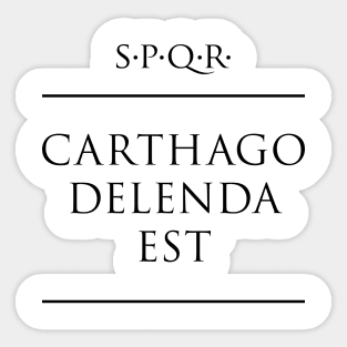 Latin quote Carthago delenda est Sticker